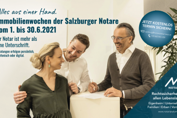 Immobilienwochen der Salzburger Notare von 1. bis 30. Juni 2021